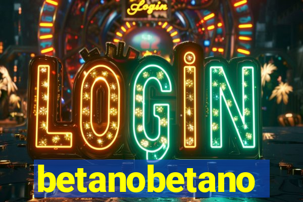 betanobetano