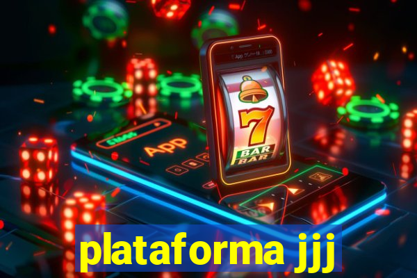 plataforma jjj