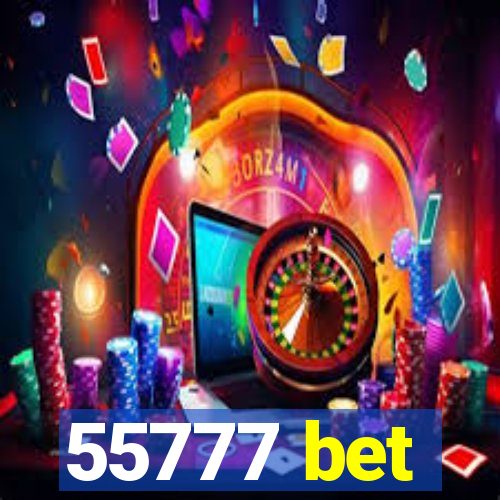 55777 bet