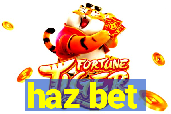 haz bet