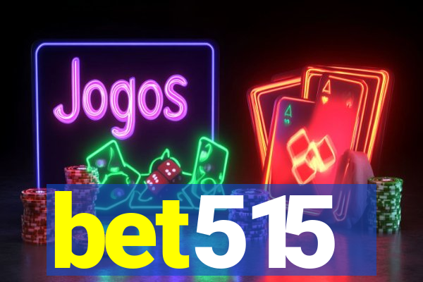 bet515