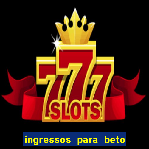 ingressos para beto carrero world
