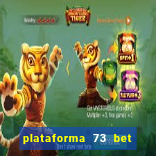plataforma 73 bet é confiável