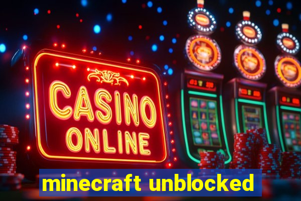 minecraft unblocked