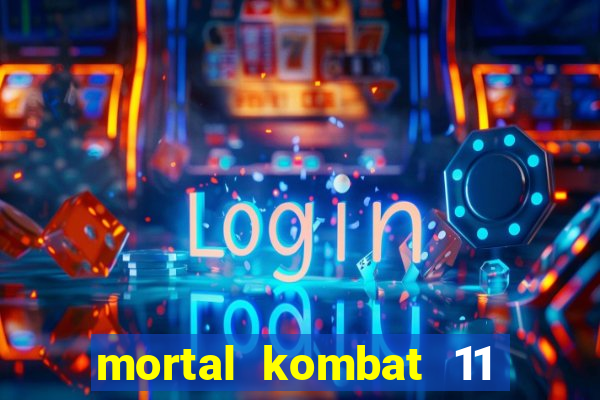 mortal kombat 11 apk android