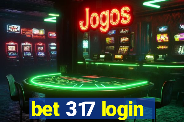 bet 317 login