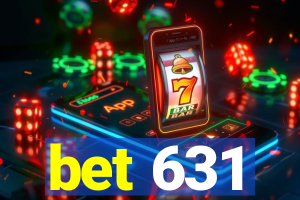 bet 631