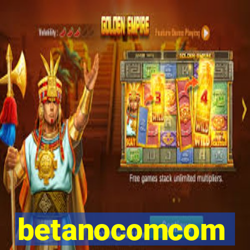 betanocomcom