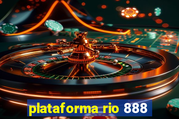 plataforma rio 888