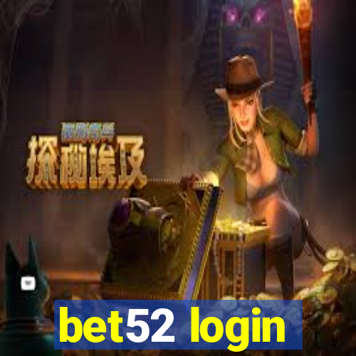 bet52 login
