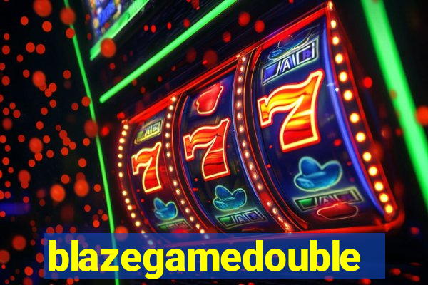 blazegamedouble