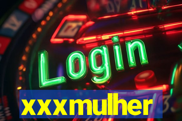 xxxmulher