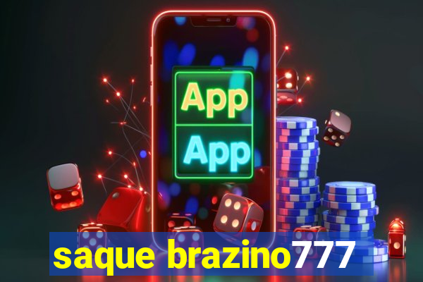 saque brazino777