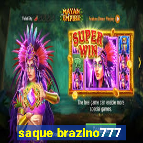 saque brazino777