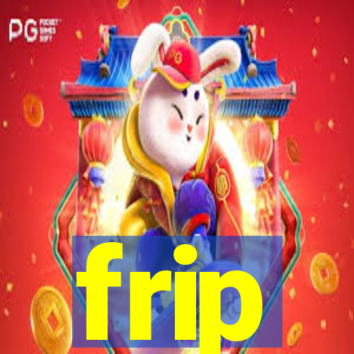 frip