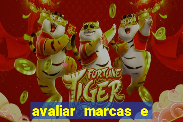 avaliar marcas e ganhar dinheiro