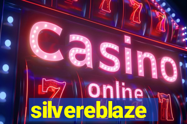silvereblaze