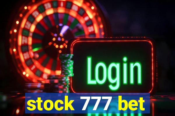 stock 777 bet