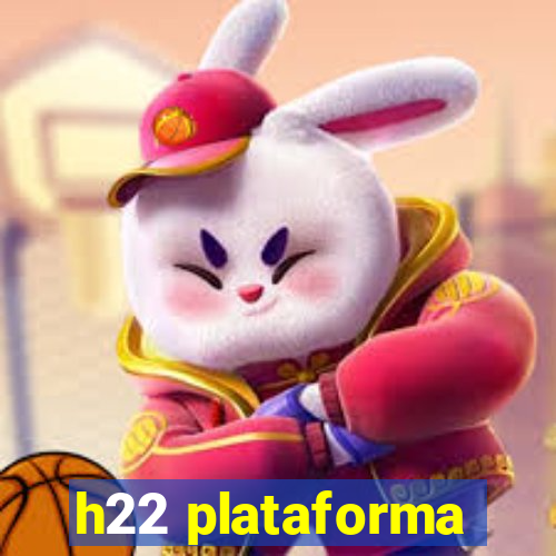 h22 plataforma