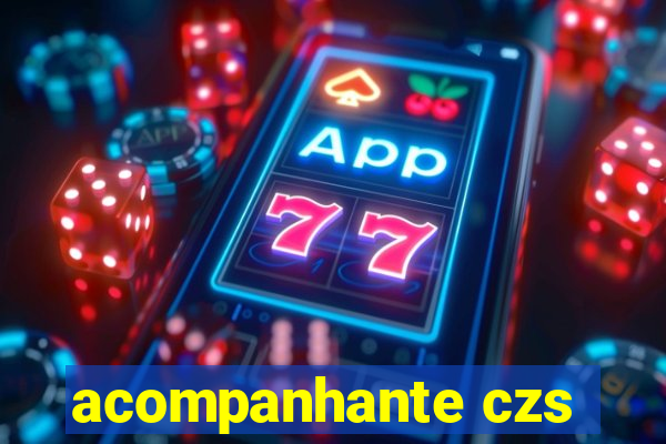 acompanhante czs