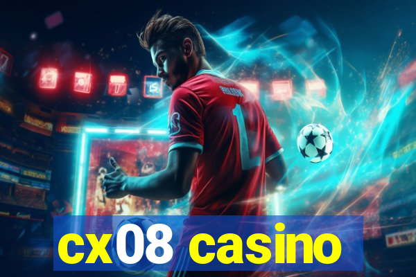 cx08 casino