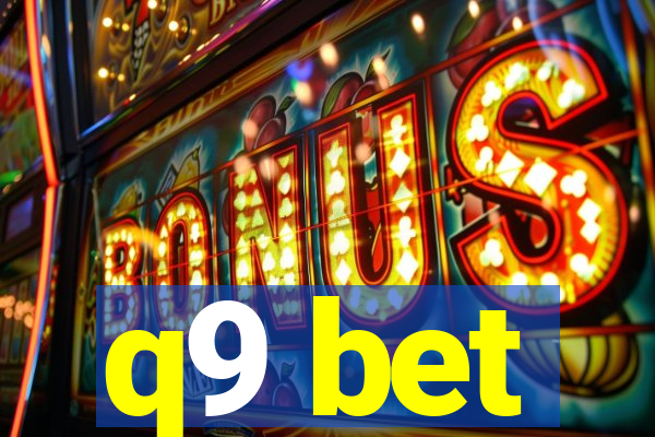 q9 bet