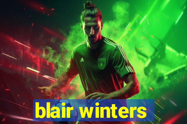 blair winters