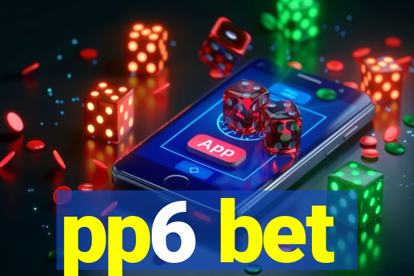 pp6 bet