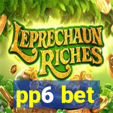 pp6 bet