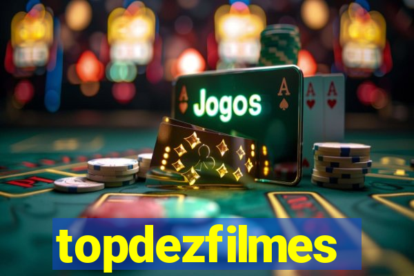 topdezfilmes