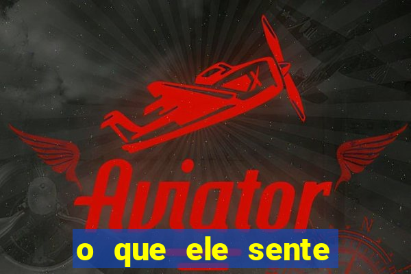 o que ele sente por mim o mago