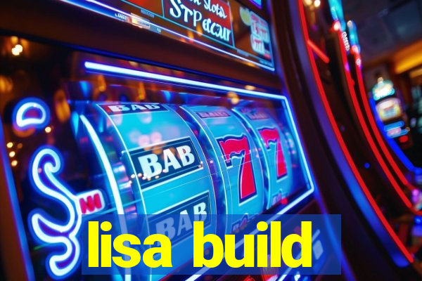 lisa build