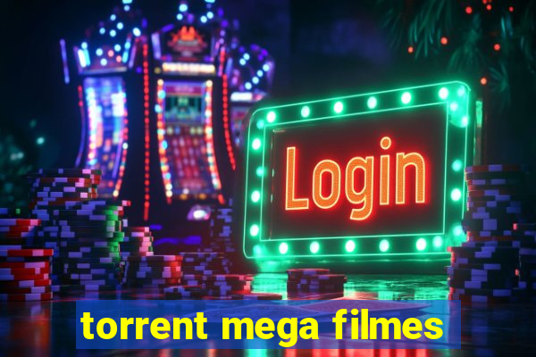 torrent mega filmes