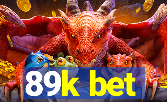 89k bet