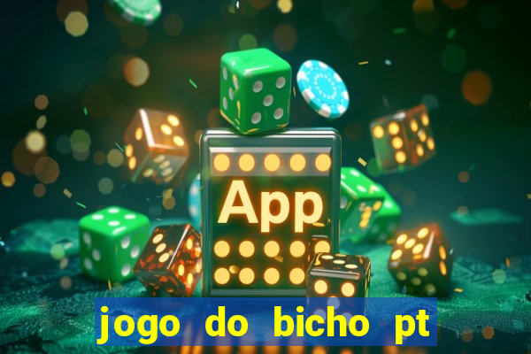 jogo do bicho pt rio 11hs hoje