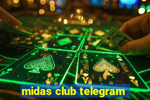 midas club telegram