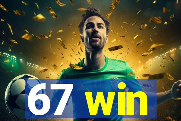 67 win