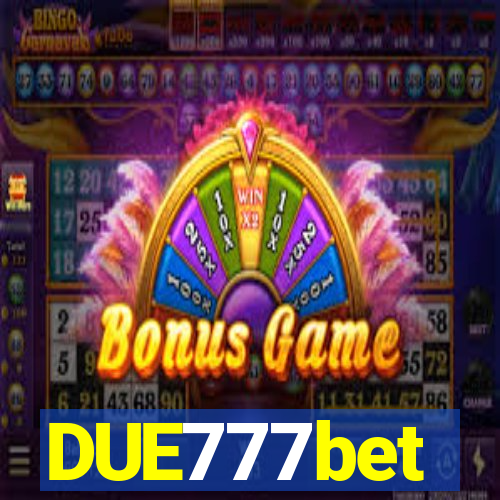 DUE777bet