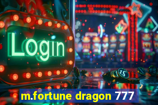 m.fortune dragon 777
