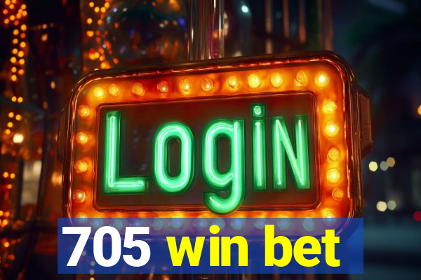 705 win bet