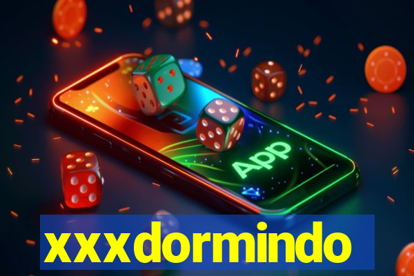xxxdormindo