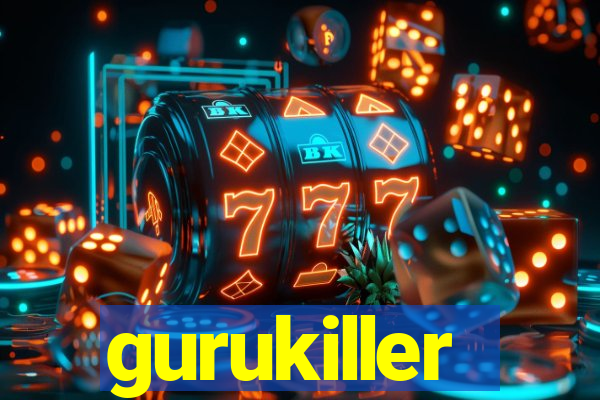 gurukiller