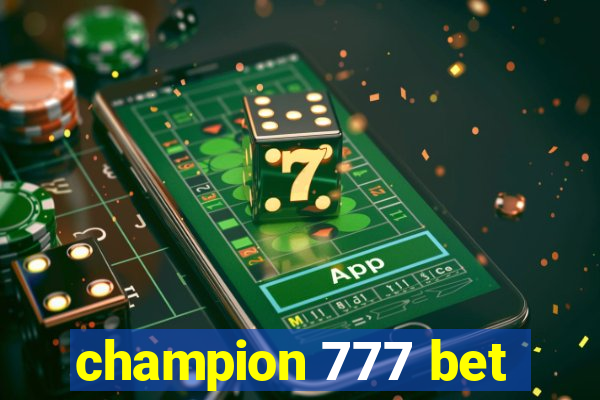 champion 777 bet