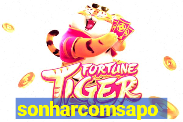 sonharcomsapo