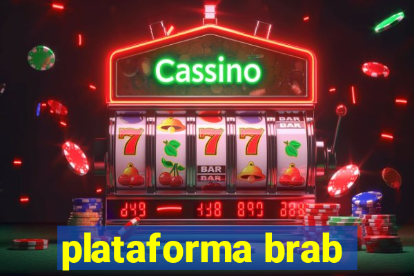 plataforma brab
