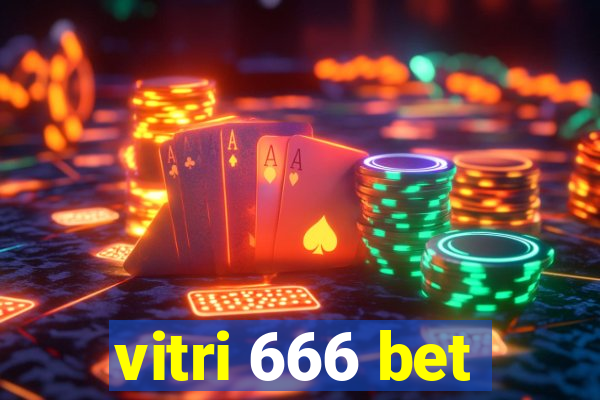 vitri 666 bet