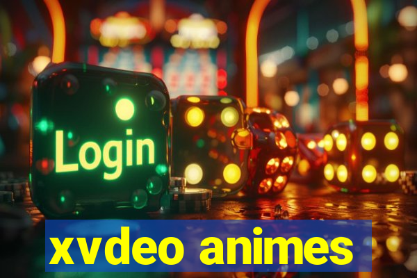 xvdeo animes