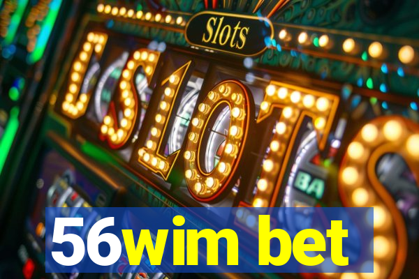 56wim bet