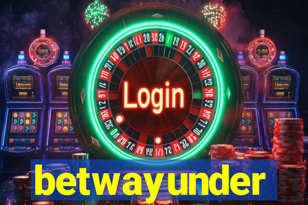 betwayunder