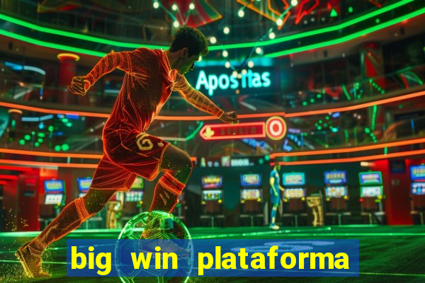 big win plataforma de jogos